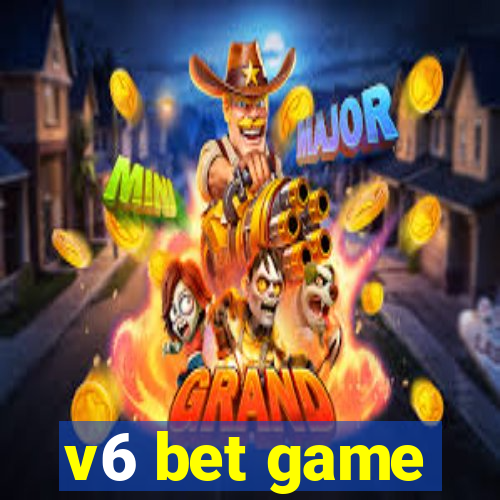 v6 bet game